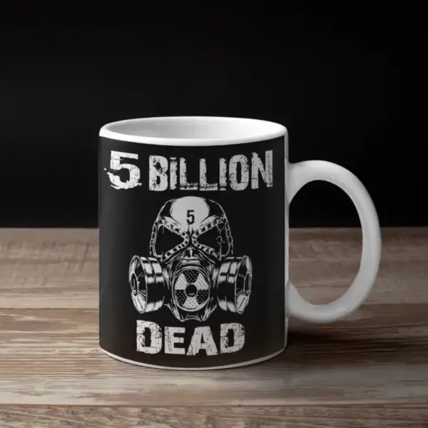 5 Billion Dead Band Logo Coffee Mug