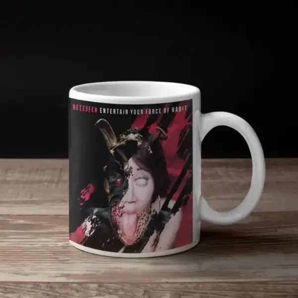 Betzefer Coffee Mug, Betzefer Entertain Your Force of Habit Coffee Mug