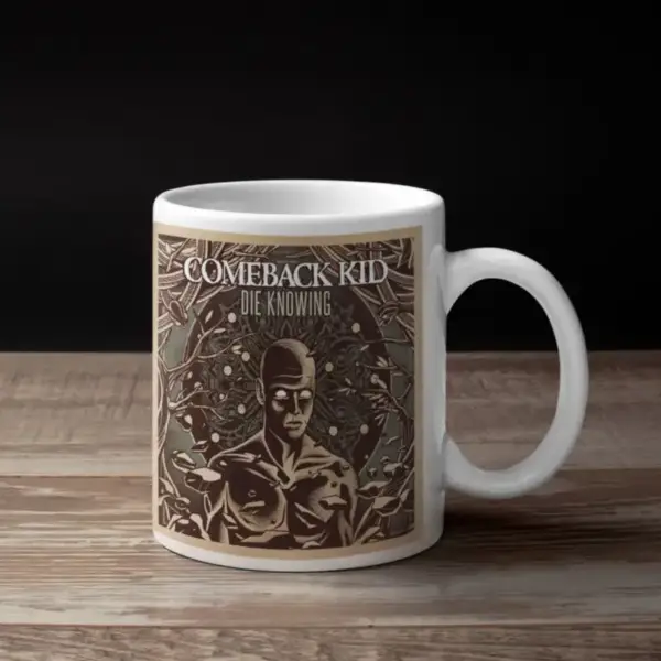 Comeback Kid Coffee Mug, Comeback Kid Die Knowing Coffee Mug