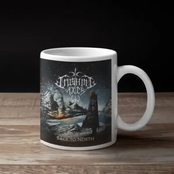 Crushing Axes Coffee Mug, Crushing Axes Back To North Coffee Mug