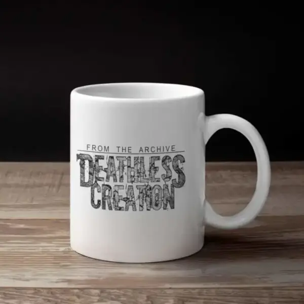 Deathless Creation Coffee Mug, Deathless Creation From The Archive Coffee Mug