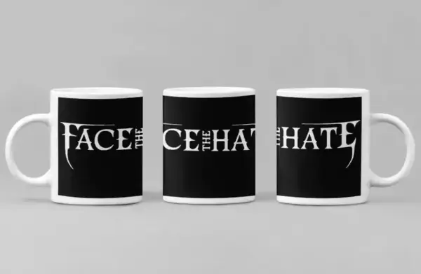 Face The Hate Coffee Mug, Face The Hate Logo Coffee Mug