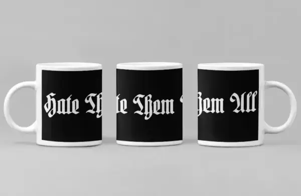 Hate Them All Coffee Mug, Hate Them All Logo Coffee Mug