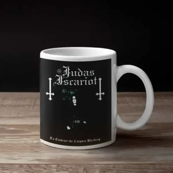 Judas Iscariot Coffee Mug, Judas Iscariot To Embrace the Corpses Bleeding Coffee Mug