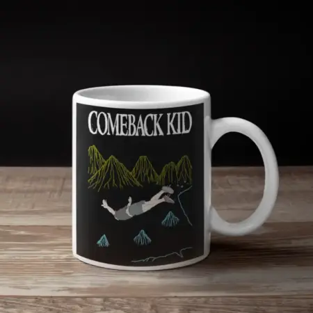 Comeback Kid Coffe Mug, Comeback Kid Symptoms Cures Mug
